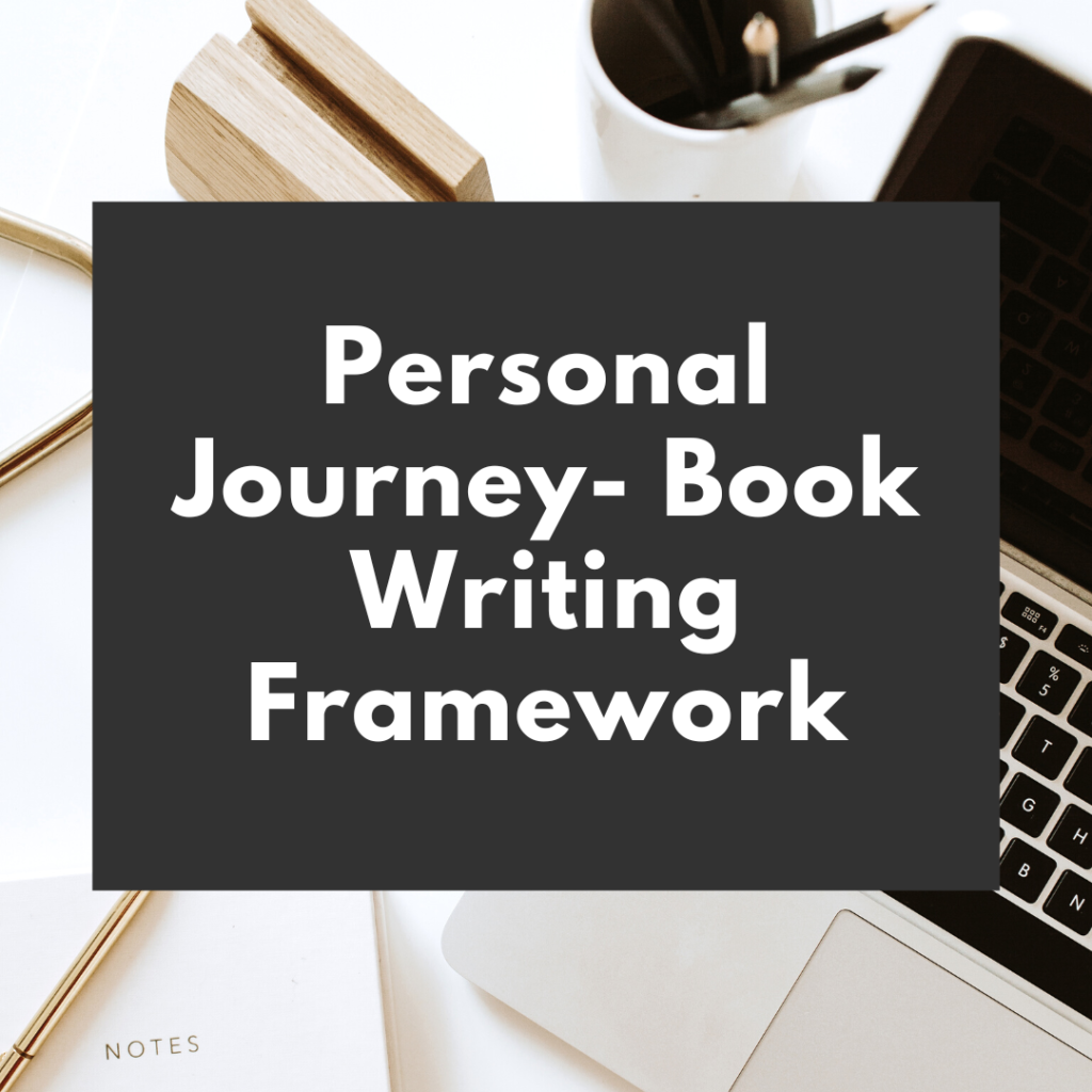 Personal Journey - Book Writing Framework
