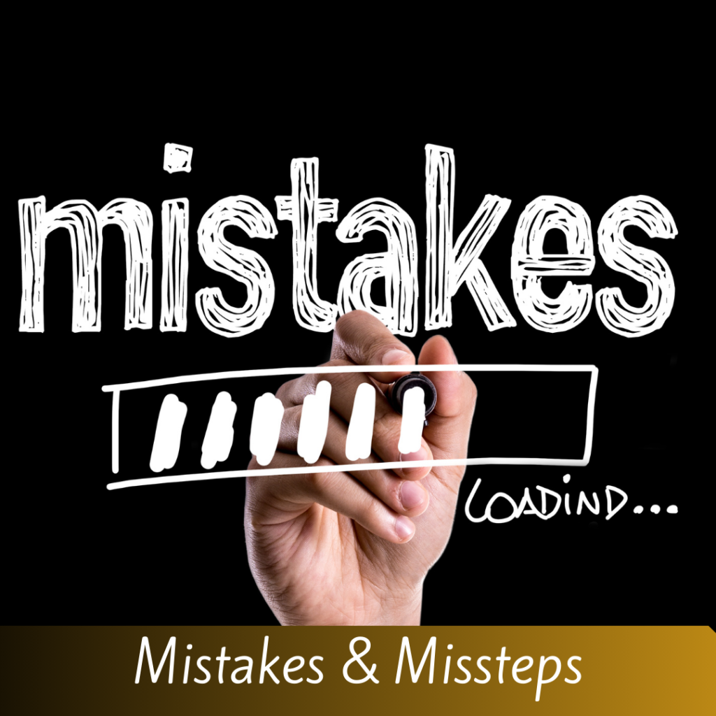 Top 10 Ideas - Mistakes and Missteps