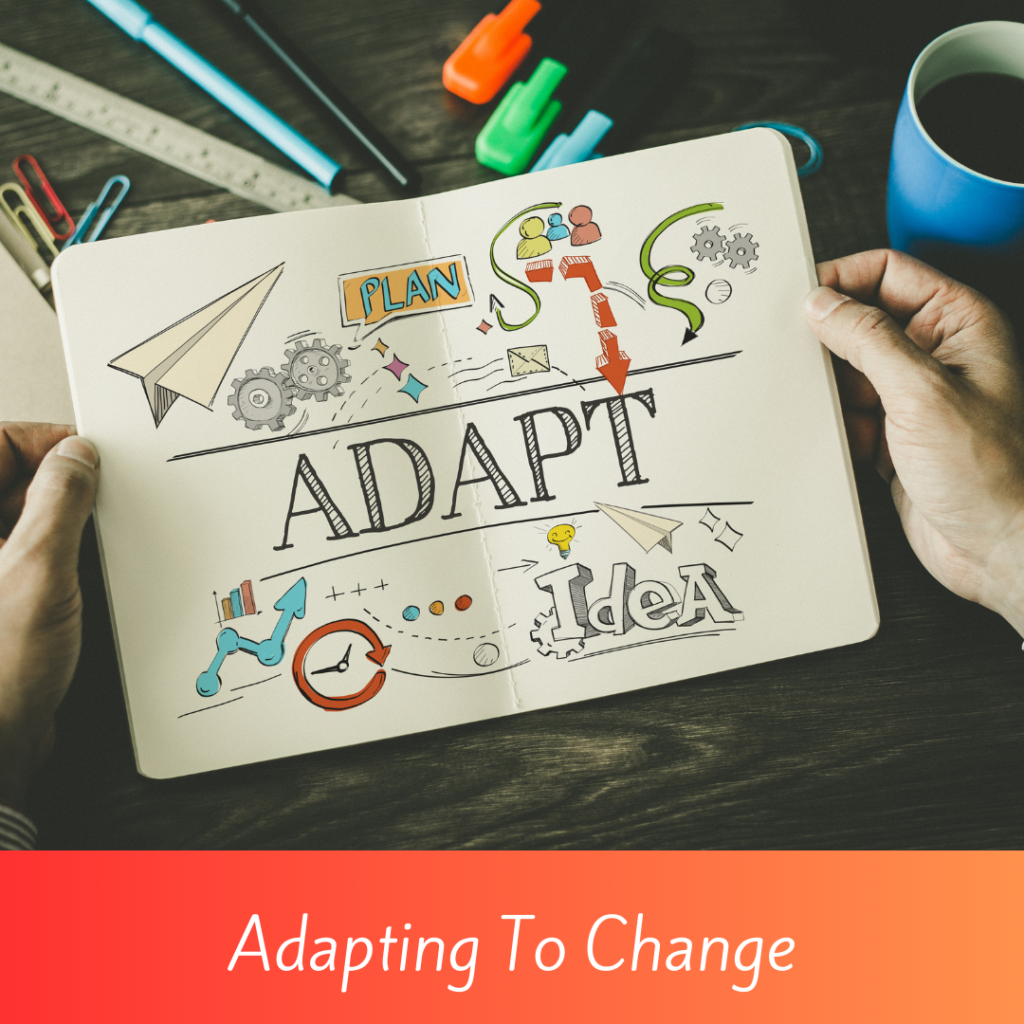 Top 10 Ideas -Adapting to Change
