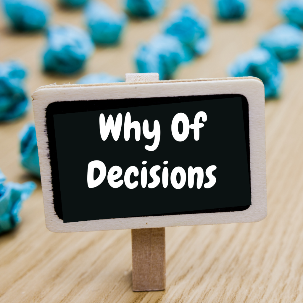 Top 10 Ideas -Why of Decisions